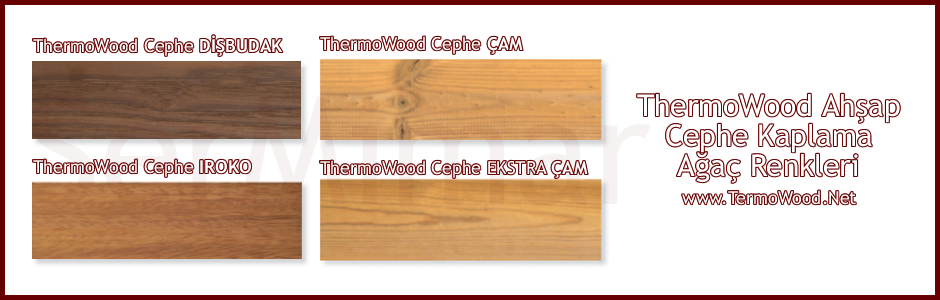 ThermoWood Fiyatları ThermoWood Fiyatları
